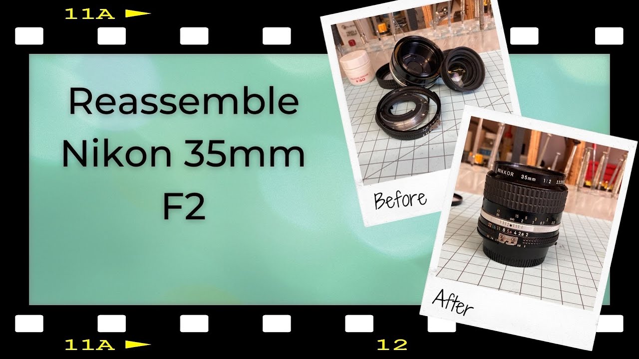 Reassemble Nikon 35mm F2 lens