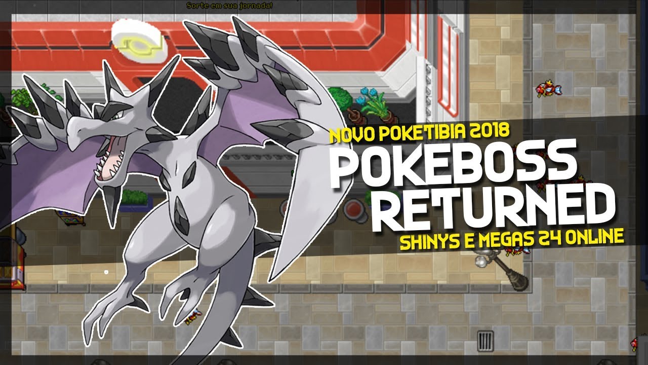 Novo Servidor de Poketibia 2018 - Pok&eacute;mon BossReturned | Base Megas e Shinys