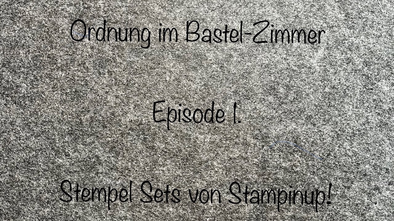 #Ordnung im Bastelzimmer Episode 1. Stempelsets von Stampinup!