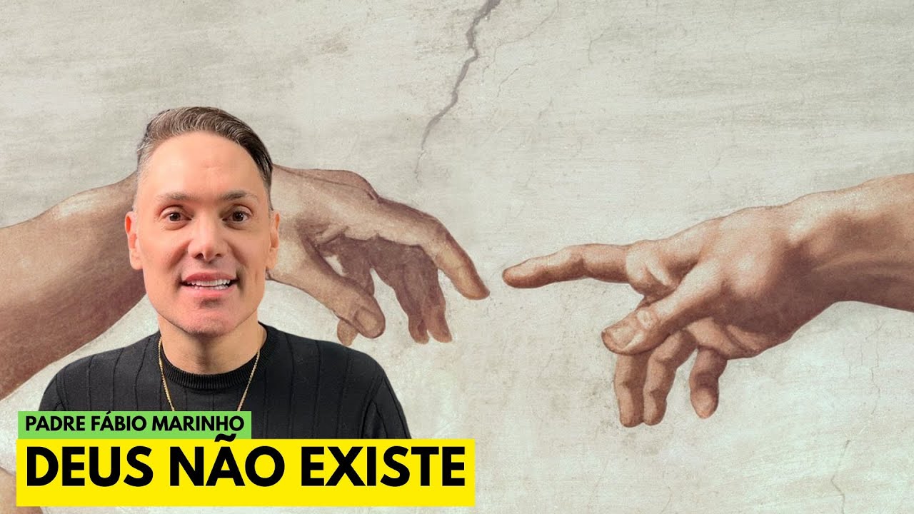 Deus não existe! - com Padre Fábio Marinho