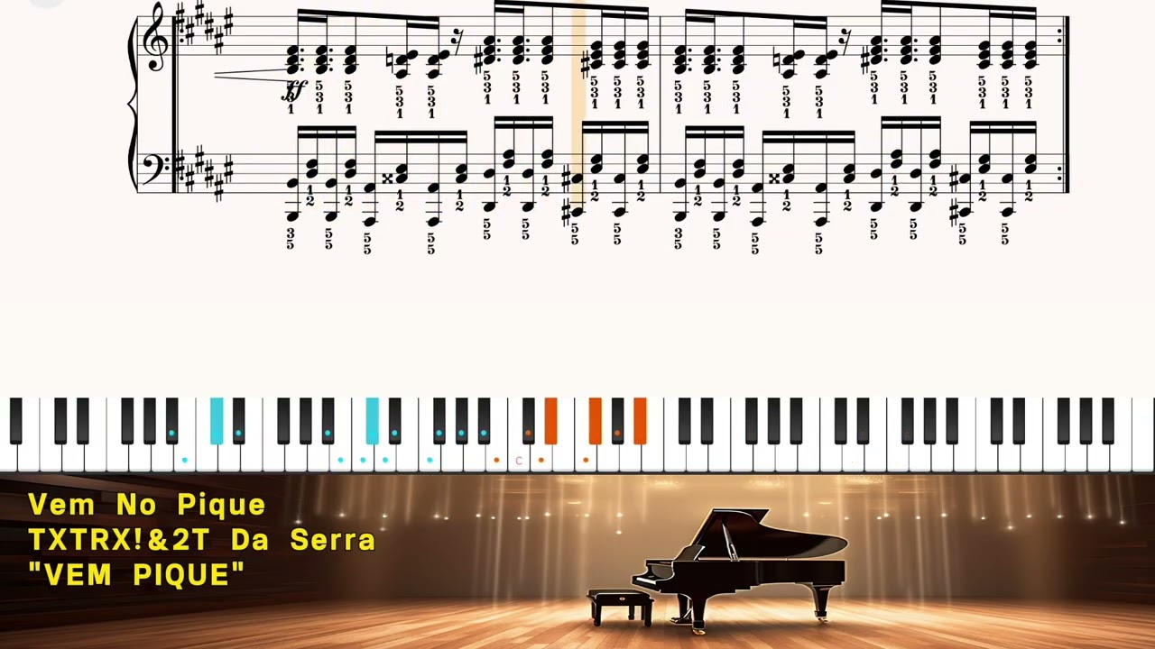 Vem No Pique_TXTRX!&2T Da Serra_VEM PIQUE_Piano Cover