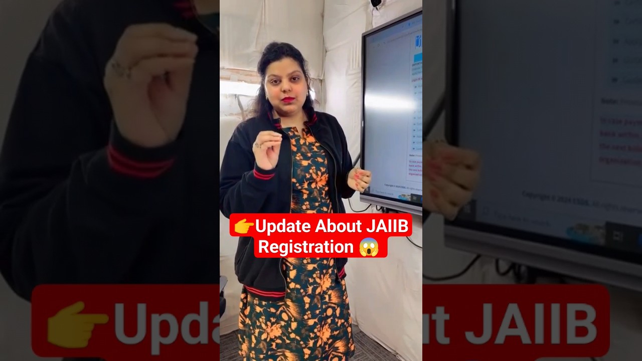 JAIIB 2024 Registration Update 