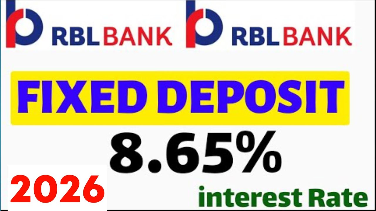 RBL Bank FD Interest Rates 2026 | RBL Bank Fixed Deposit Rates Latest Update 💰