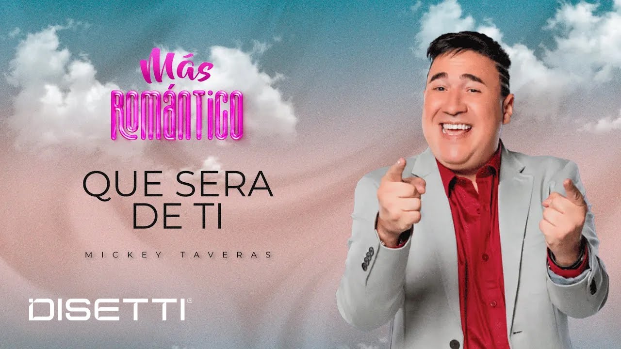 Mickey Taveras - Que Sera De Ti (Audio Oficial)