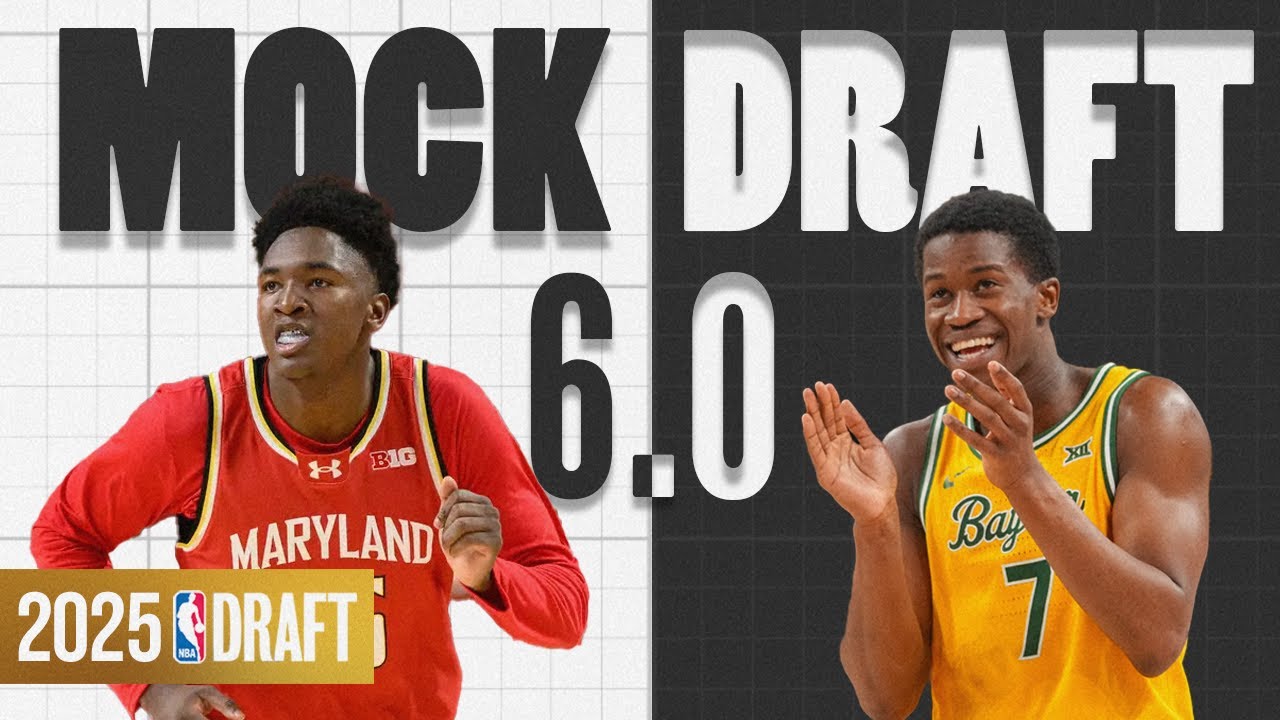 2025 NBA Mock Draft 6.0 | The First Round