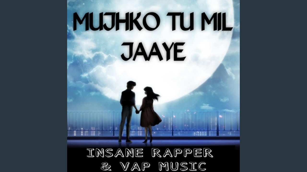 Mujhko Tu Mil Jaaye
