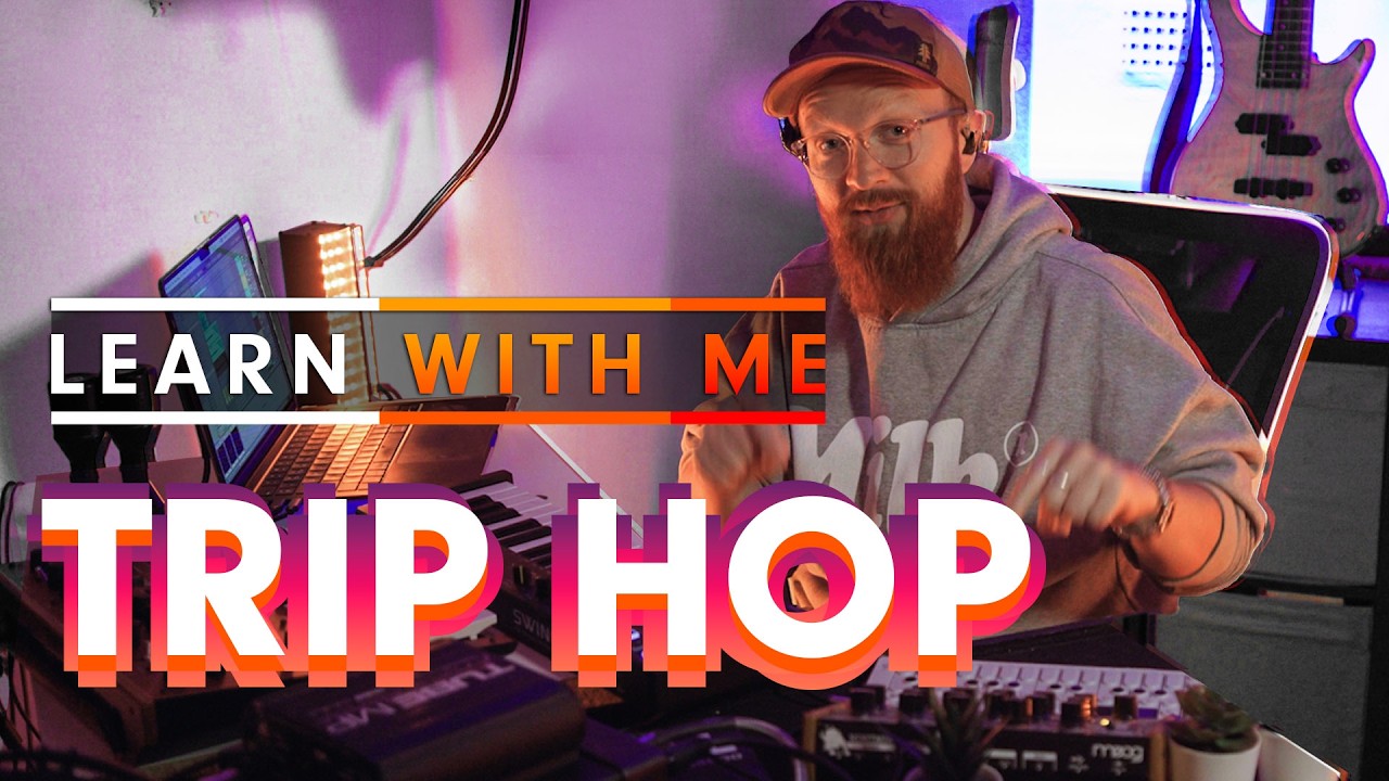 Learn with me: Trip Hop (2026)