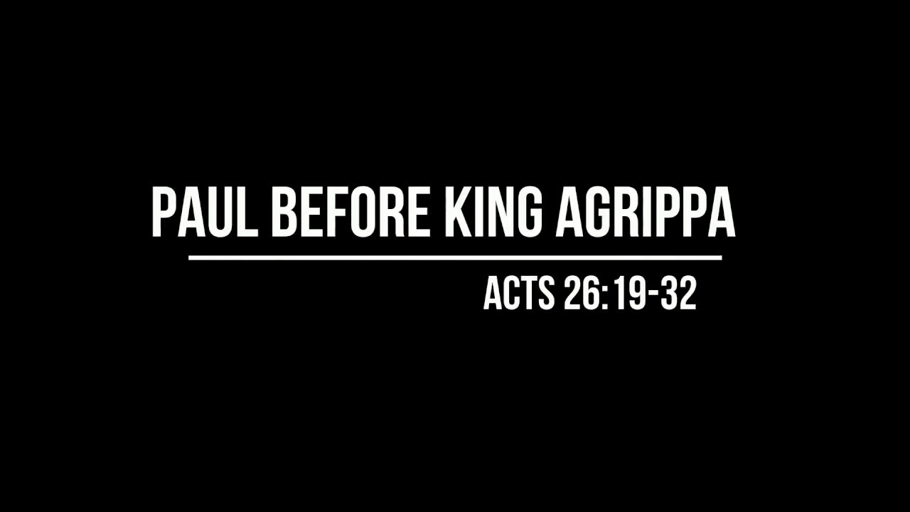 Paul Before Festus and King Agrippa