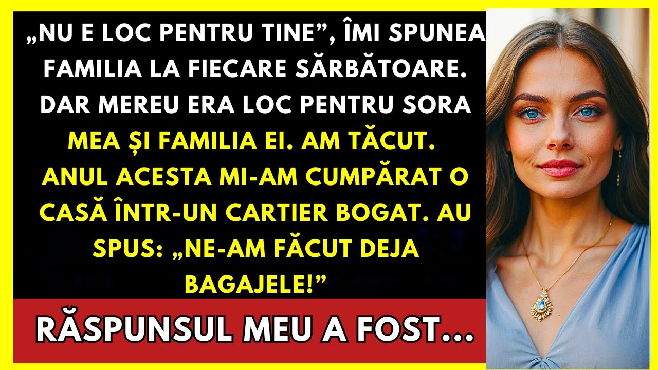 „Nu E Loc Pentru Tine”, Au Spus. Dar Pentru Sora Mea Era Mereu Un Loc...