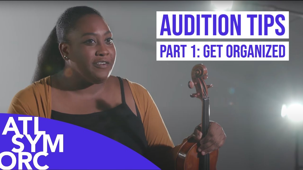 Preparing for an Audition, Part 1: Get Organized