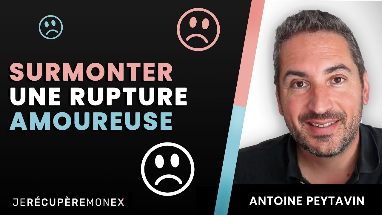 Surmonter une rupture amoureuse