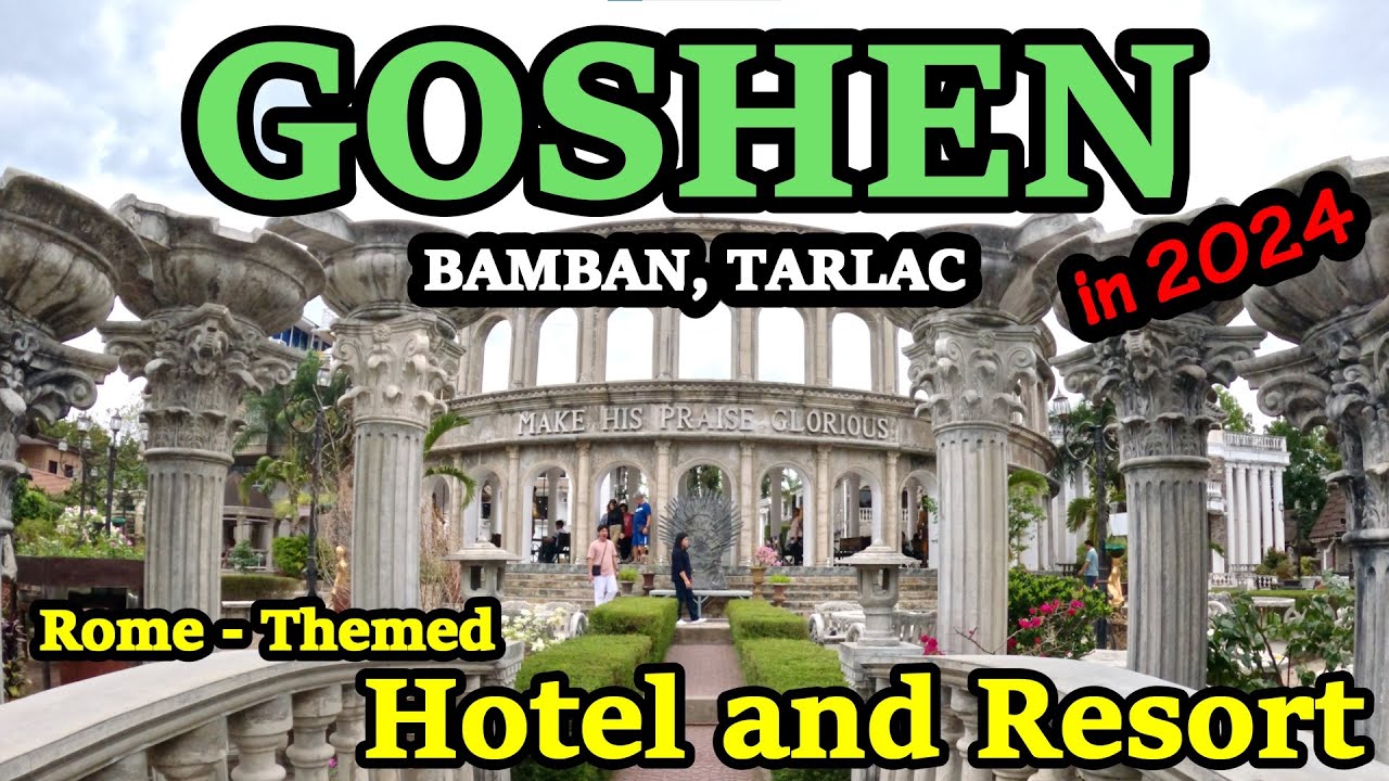 Visiting GOSHEN Resort and Hotel sa BAMBAN, TARLAC | Sulit ba bisitahin ngayong 2024?