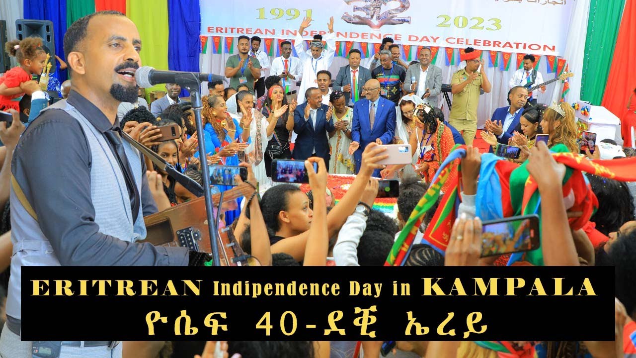 Yosief 40 Eritrean Independence Day In KAMPALA - ዮሴፍ 40/ደቒ ዓደይ