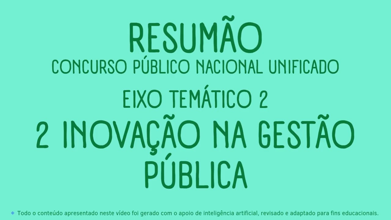 RESUMÃO CNU 2025 - BLOCO 5 - EIXO 2 |  2 INOVAÇÃO NA GESTÃO PÚBLICA