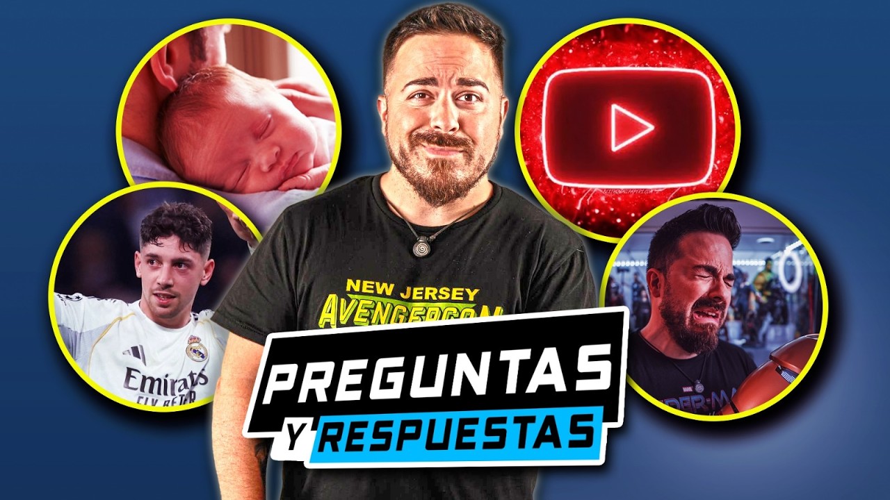 ¿Me hago CANAL del REAL MADRID? ¿Cómo es ser PADRE? ¿Qué tal con YOUTUBE? ¿Y las NOTICIAS de MARVEL?