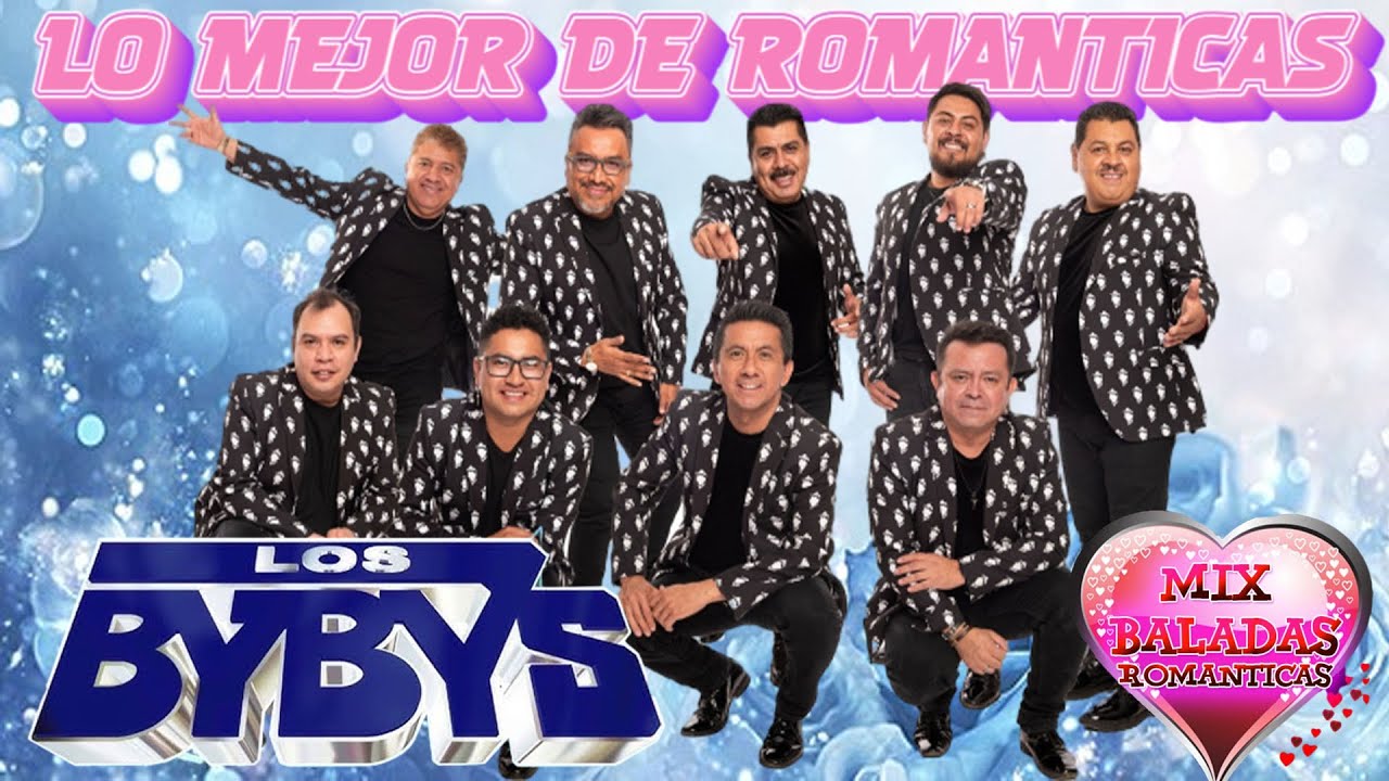 🎼LO MEJOR DE LOS BYBYS 💘 LAS 20 MEJORES CANCIONES DE LOS BYBYS 💘💘💘