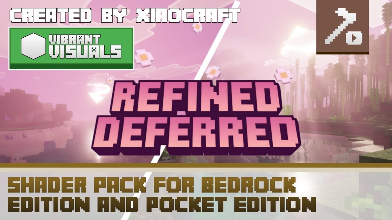 Refined Deferred Vibrant Visuals Shader Pack | Minecraft Bedrock Edition