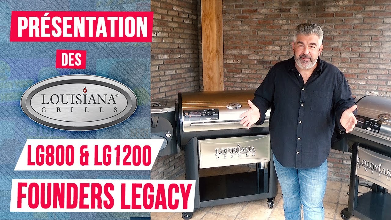 Présentation des Louisiana Grills Founders Legacy - LG800& LG1200 + Recette de porc fumé