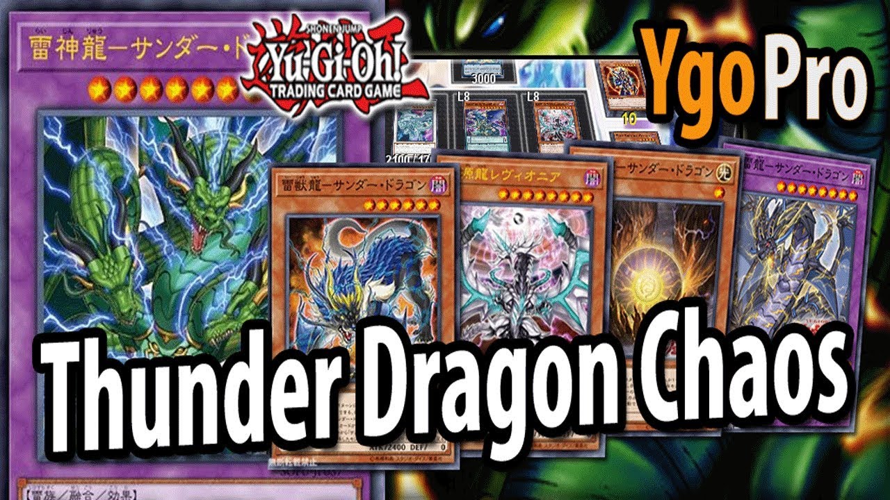 Thunder Dragon CHAOS (YgoPro) - NEW Thunder Dragons are BUSTED!! (Post SOFU)