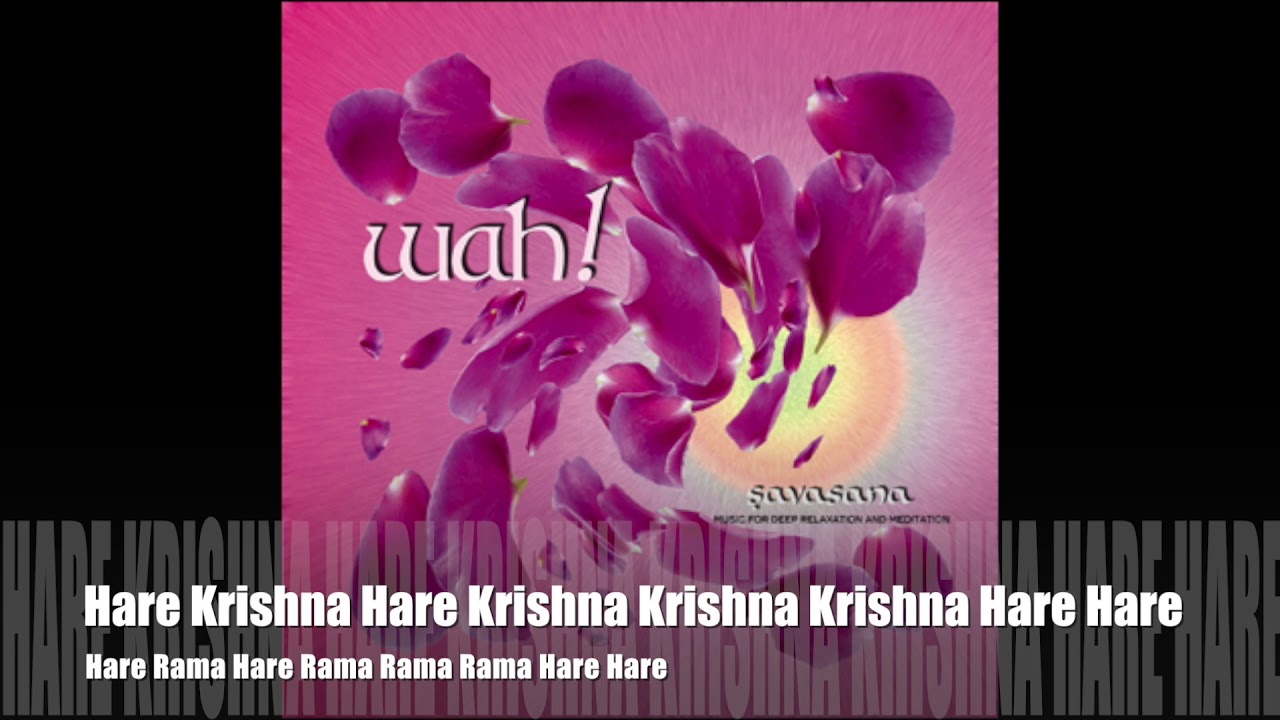 Wah! SAVASANA - Hare Krishna