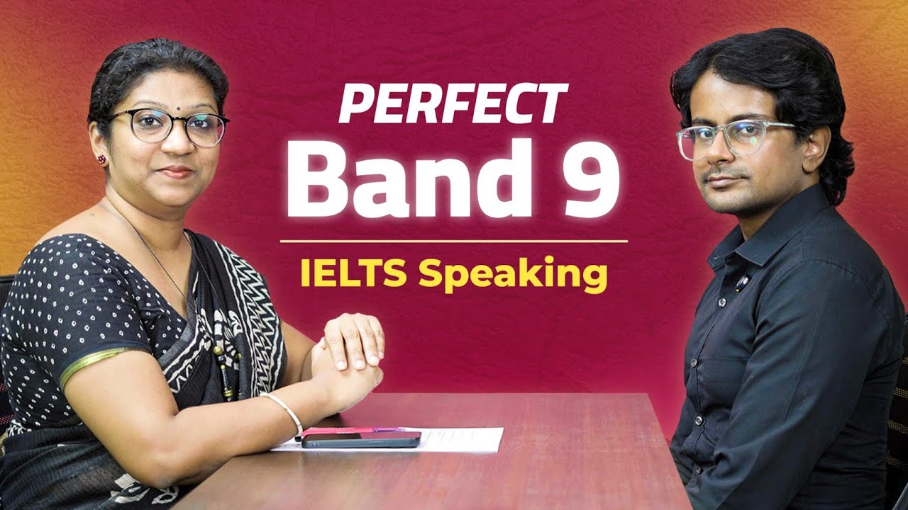 Perfect Band 9 | IELTS Speaking