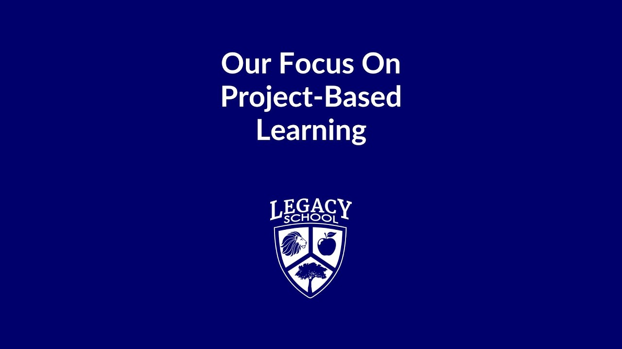 Why Work At Legacy: Project Based Learning