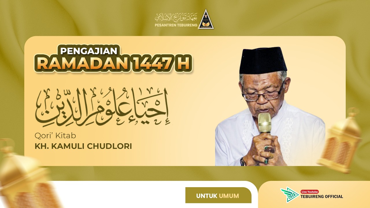 🔴 [LIVE] 284 NGAJI ONLINE KITAB IHYA' ULUM AD-DIN - KH. KAMULI KHUDORI