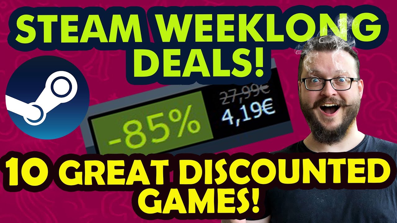 Steam WeekLong Deals! - 10 GREAT Discounted Games!