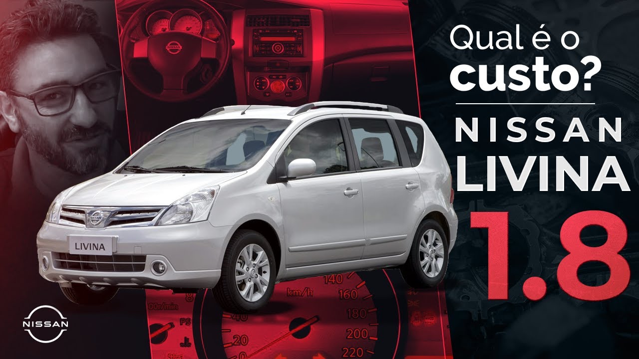 Nissan Livina 1.8 vale a pena ter um? Qual é o custo de manutenção?
