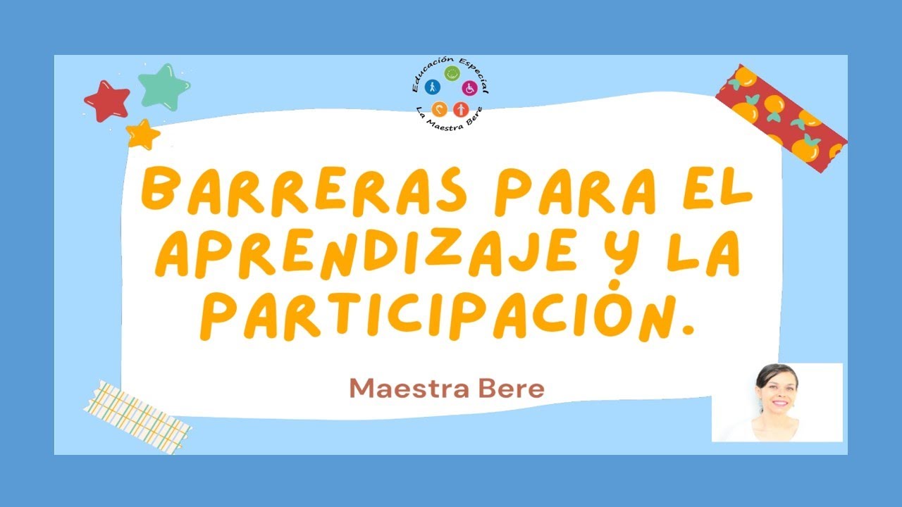 Barreras para el Aprendizaje y la Participación