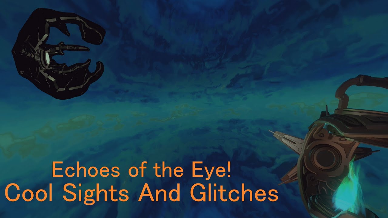 Echoes Of The Eye Cool Sights And Glitches Compilation(Full Dlc Spoilers)