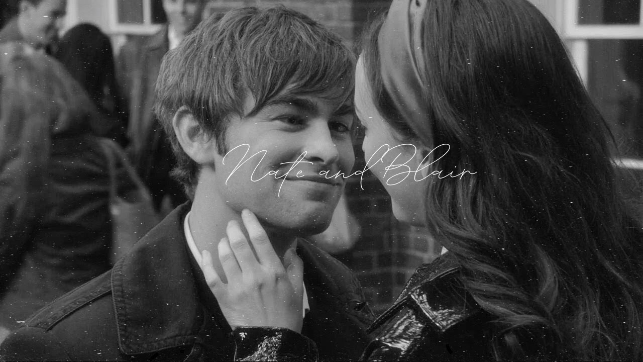 Nate & Blair - ''Someone to stay''
