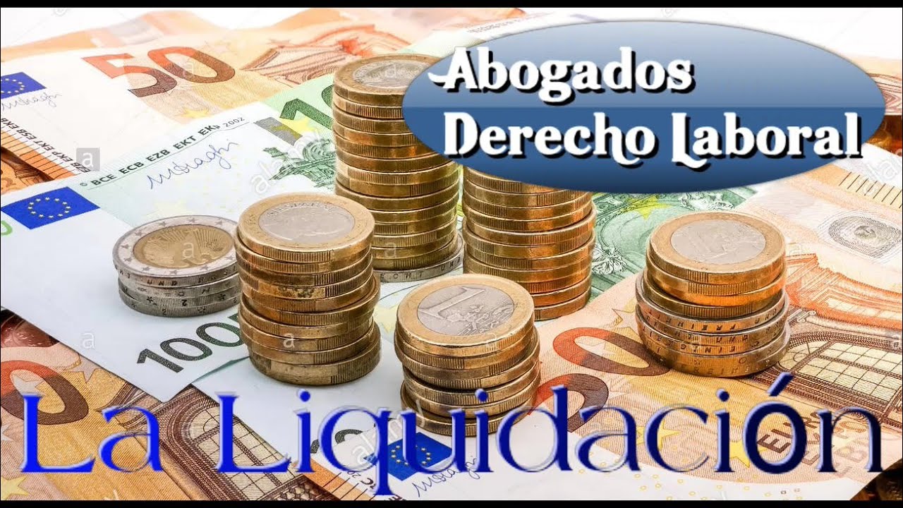 Liquidación, saldo y finiquito