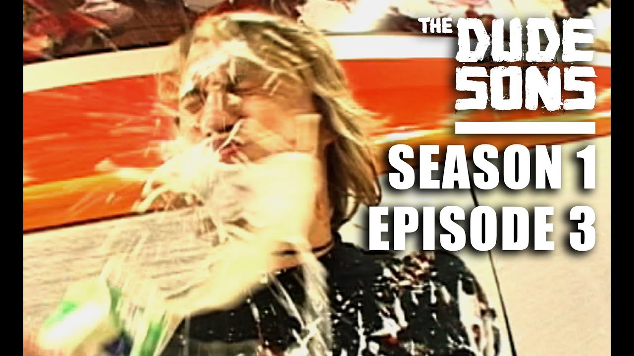 The Dudesons Season 1 Episode 3 