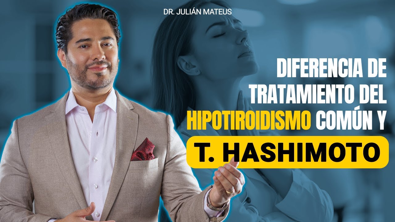 Diferencia de tratamiento del Hipotiroidismo común y T. Hashimoto