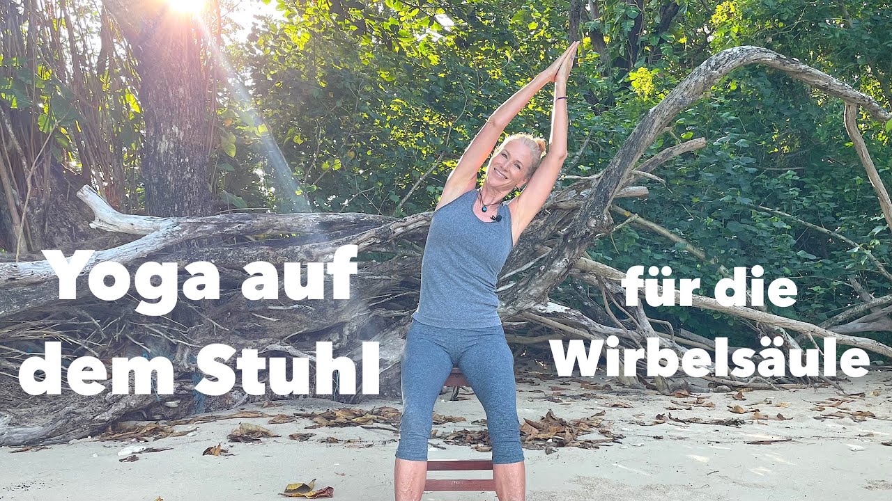 Stuhlyoga, hast Du Rückenbeschwerden? Dann mach Yoga auf dem Stuhl für die Wirbelsäule