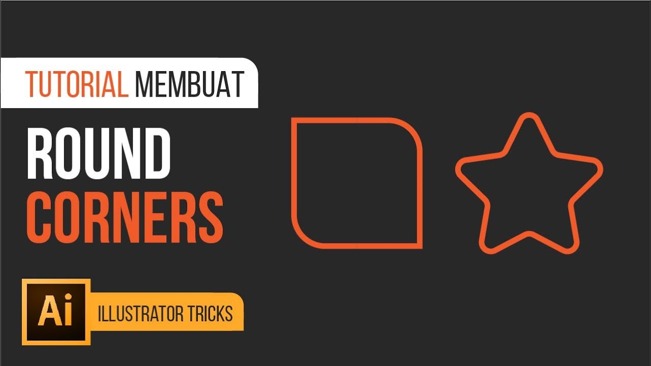 Cara Membuat Round Corner Shape di Adobe Illustrator CS6 & CC | Membuat Sudut Bulat pada Objek