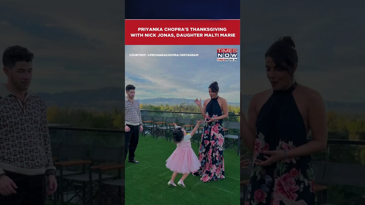 Priyanka Chopra Celebrates Thanksgiving with Nick Jonas, daughter Malti Marie, Shares Pics #shorts
