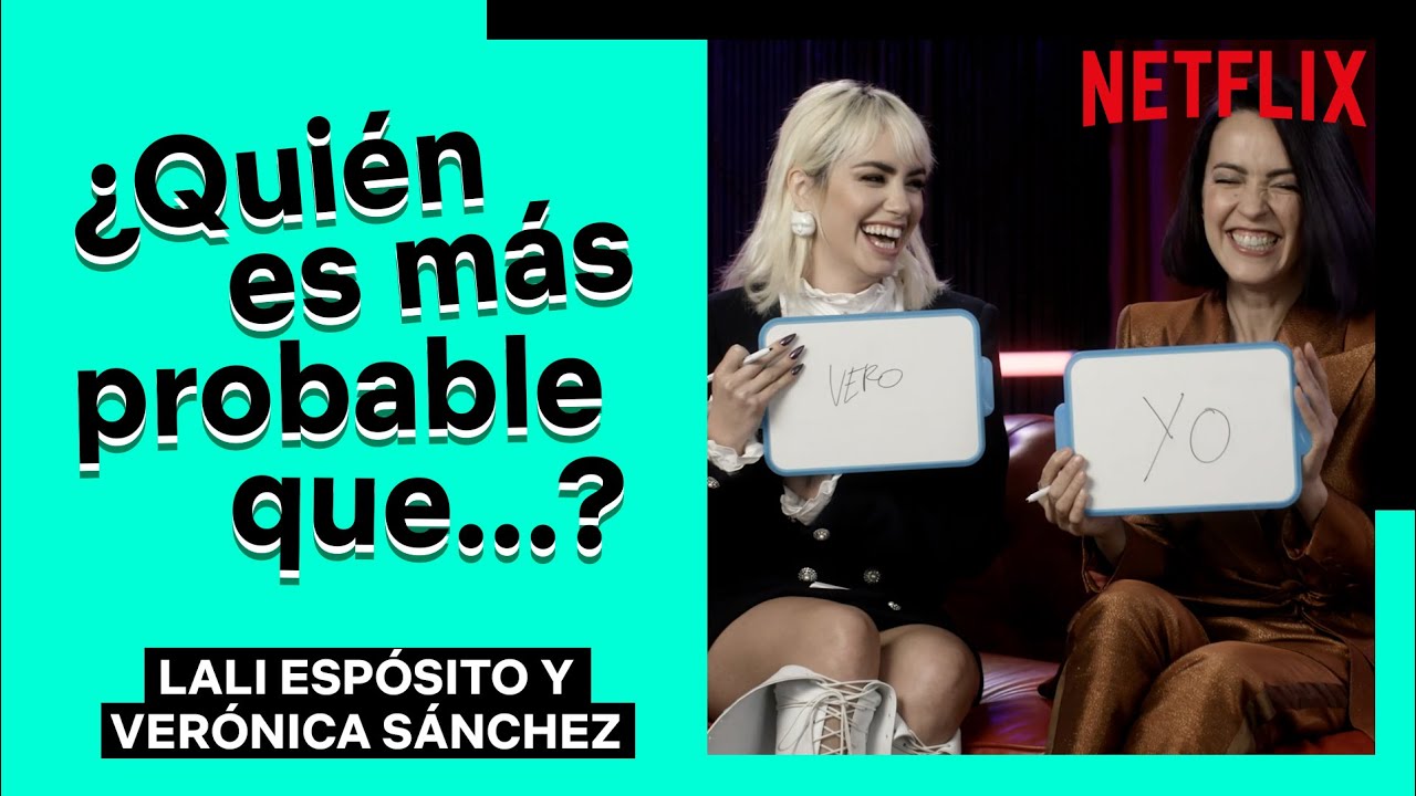 ¿QUIÉN es más probable que...? Con Lali Espósito y Verónica Sánchez | SKY ROJO | Netflix España