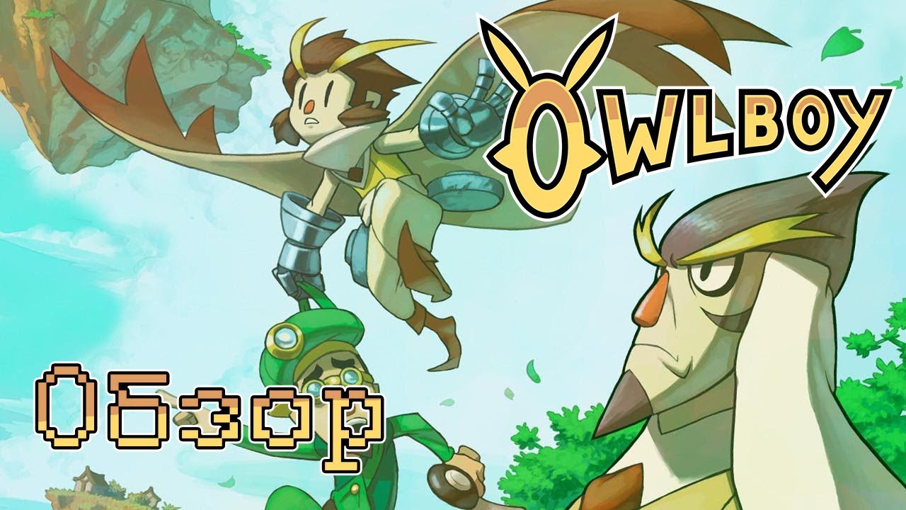 Обзор Owlboy