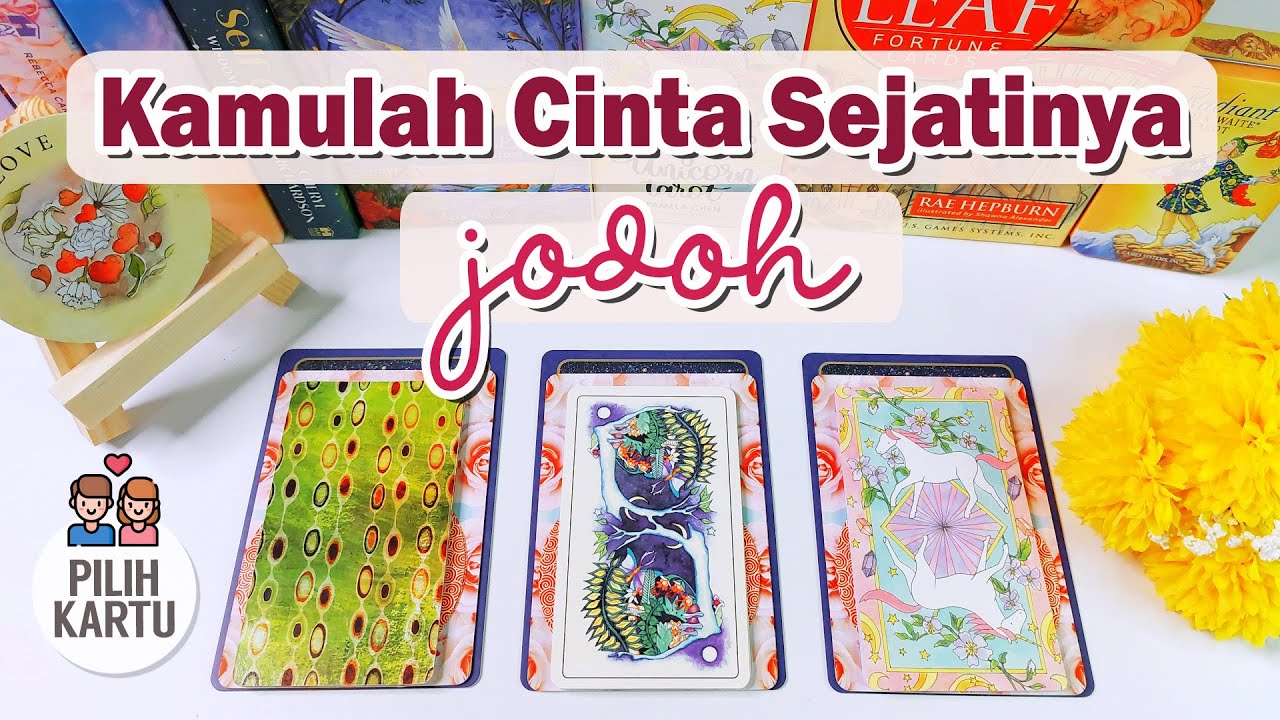 JODOH: Hanya Kamu CINTA SEJATINYA ❤️ Pilih Kartu . Tarot Indonesia . Tarot Jodoh