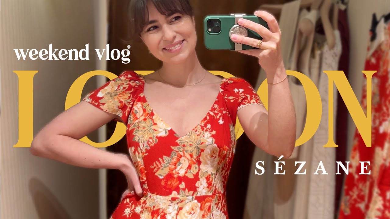 London weekend vlog | SEZANE, food, book recommendations