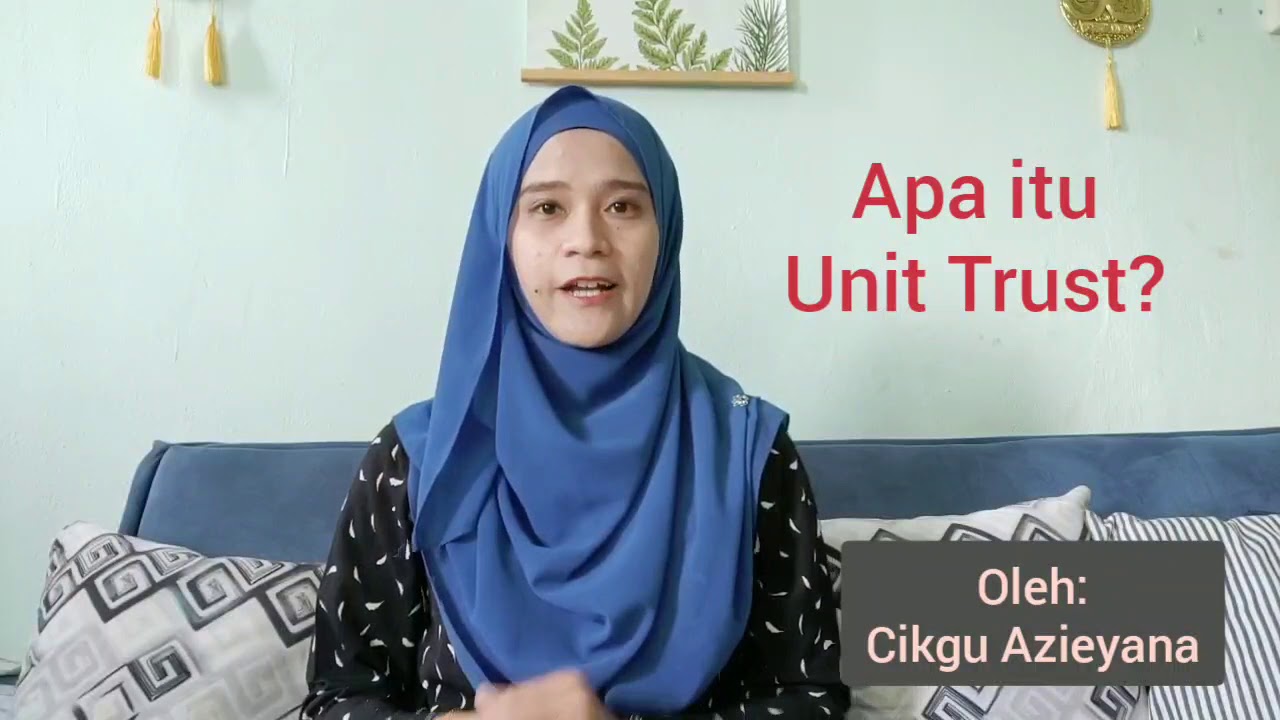 Apa itu unit trust?