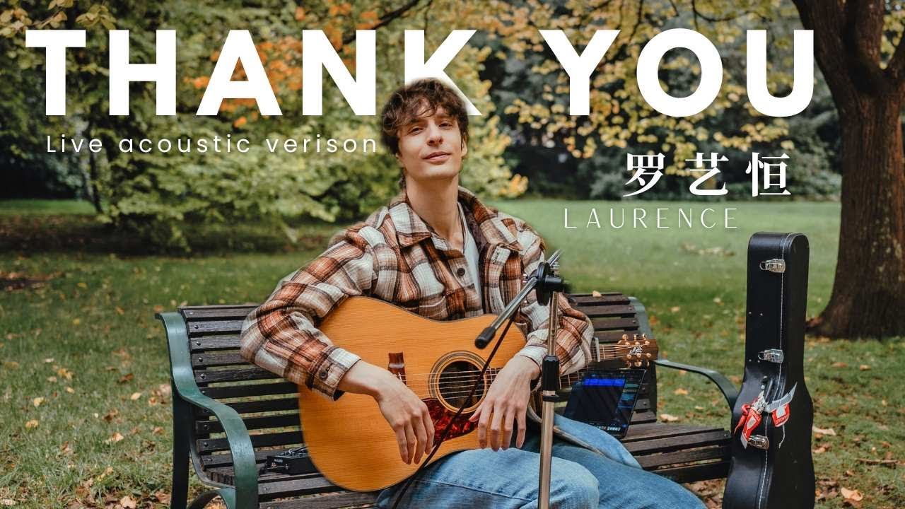 Thank You - Laurence 罗艺恒 （Live in Melbourne）