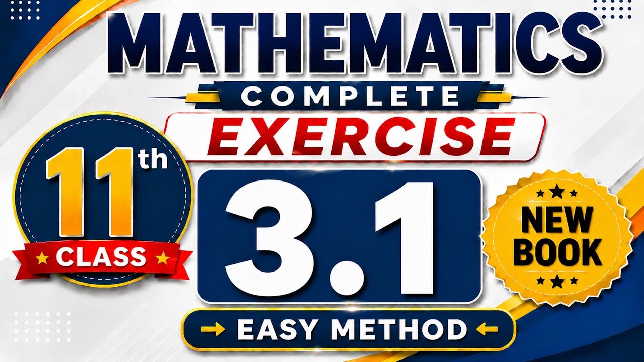 Class 11th Math New Book Exercise 3.1 | 1st Year Math Exercise 3.1 | Grade Eleven Math Ex 3.1
