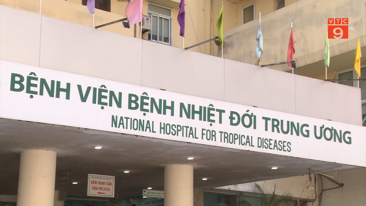 HÀ NỘI: BỆNH VIỆN BỆNH NHIỆT ĐỚI TRUNG ƯƠNG CƠ SỞ 1 HOẠT ĐỘNG TRỞ LẠI | VTC9