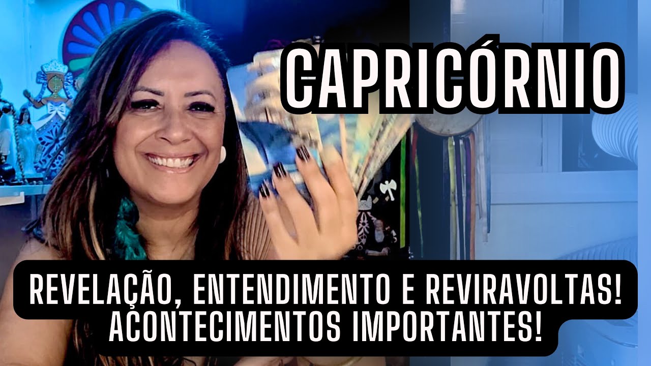 CAPRICÓRNIO ♑️ REVELAÇÃO, ENTENDIMENTO E REVIRAVOLTAS! ACONTECIMENTOS IMPORTANTES!