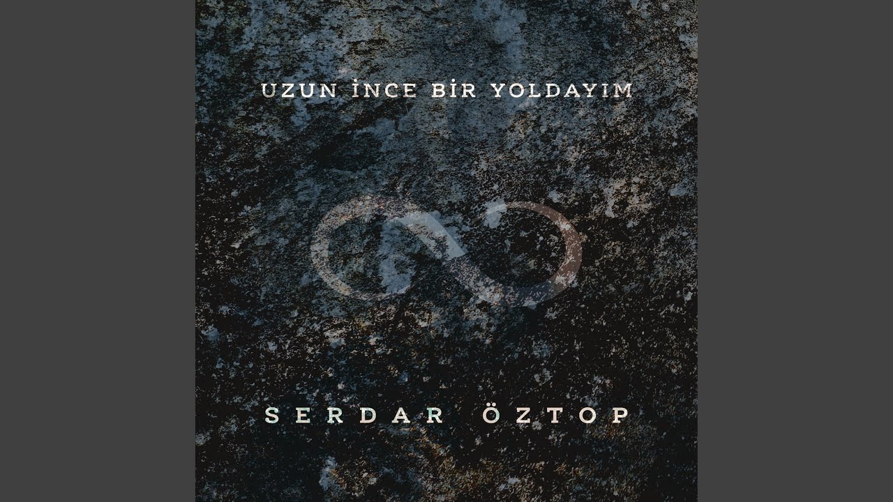 Uzun İnce Bir Yoldayım