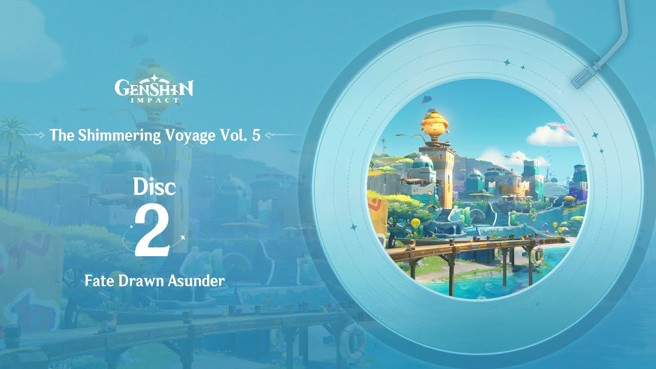 The Shimmering Voyage Vol. 5 - Disc 2: Fate Drawn Asunder｜Genshin Impact