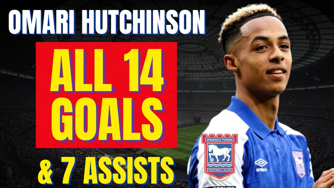 Omari Hutchinson - ALL 14 GOALS & ASSISTS FOR IPSWICH TOWN | Skills & Highlights